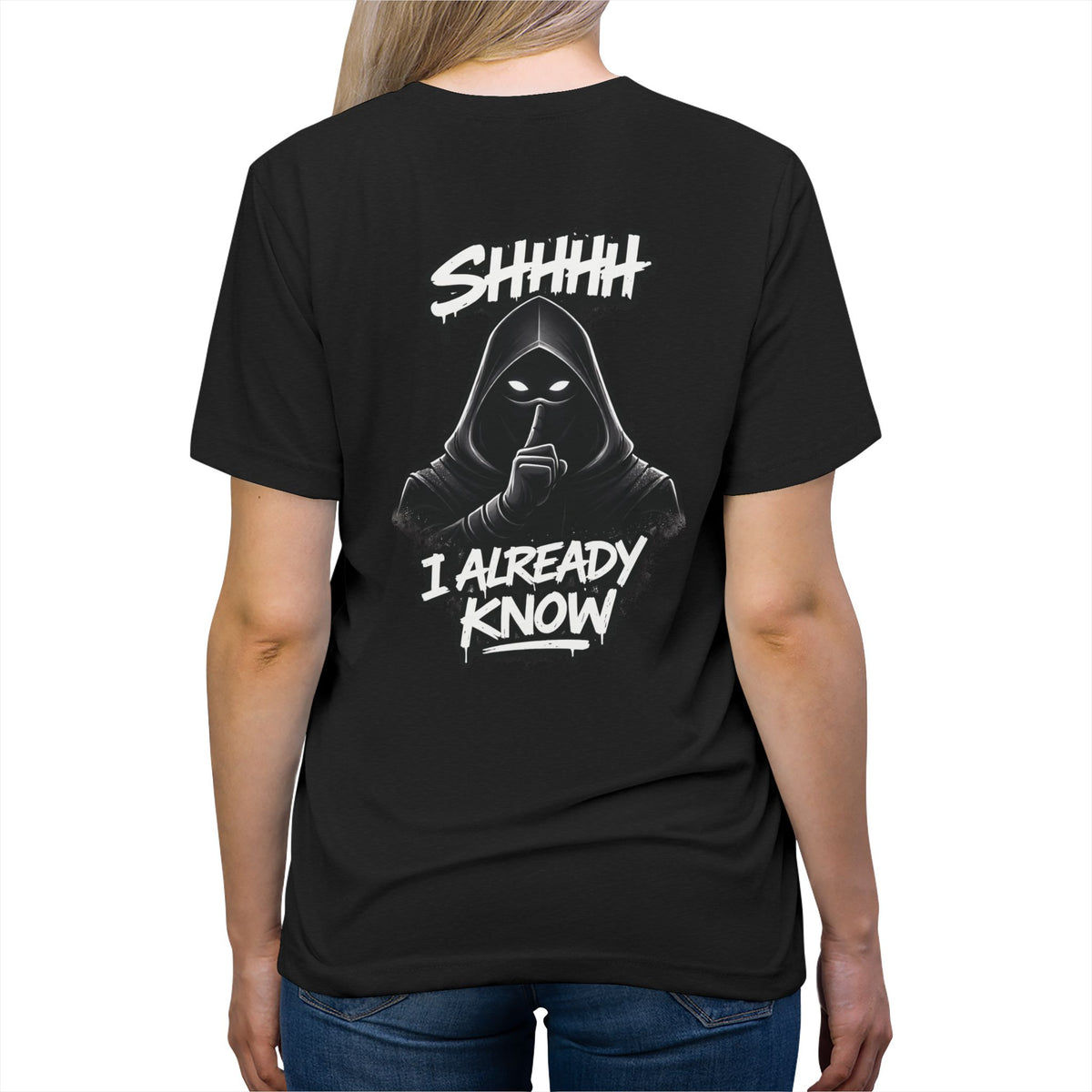 Shhh....I Already Know Lightweight Tee