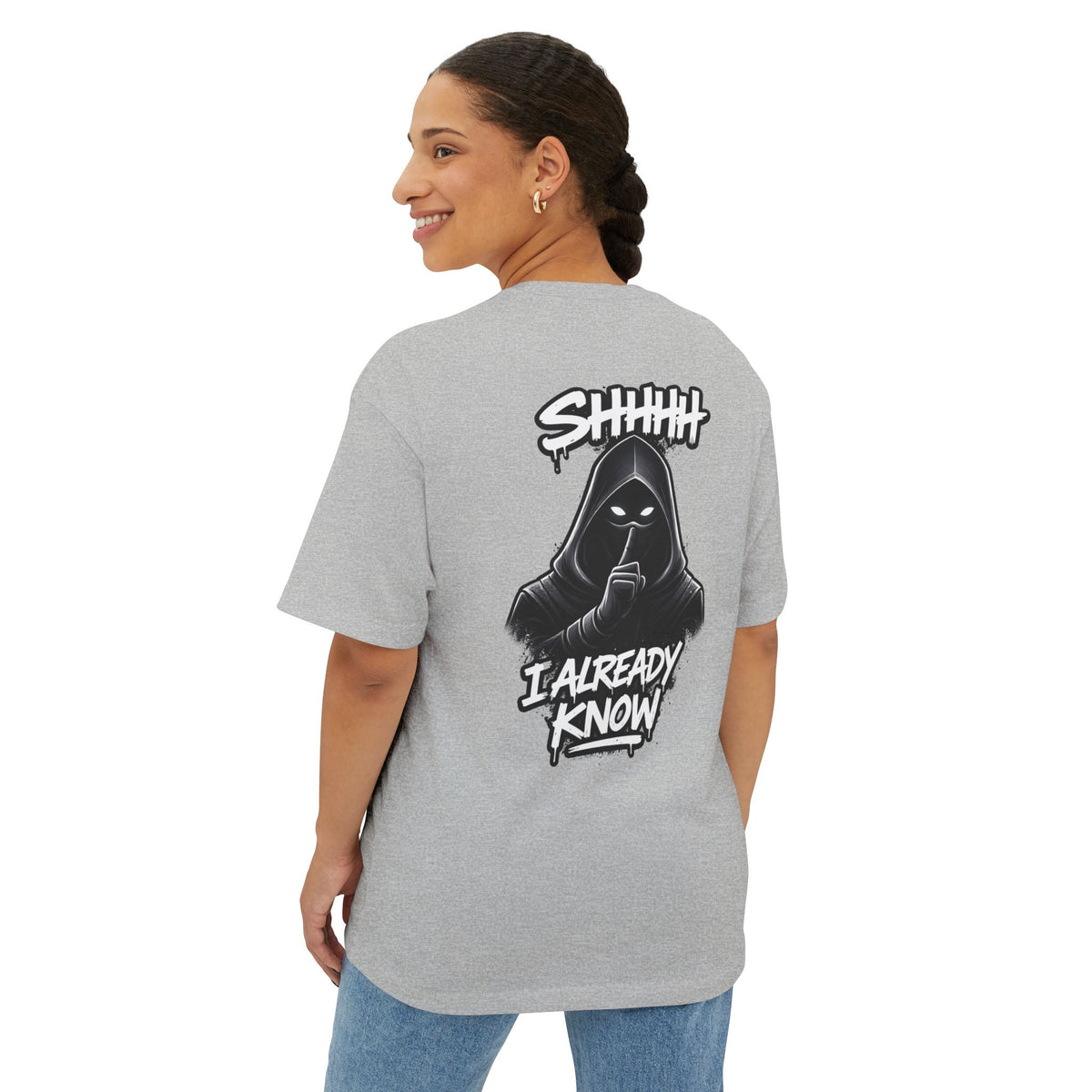 Shhh....I Already Know Heavyweight Tee