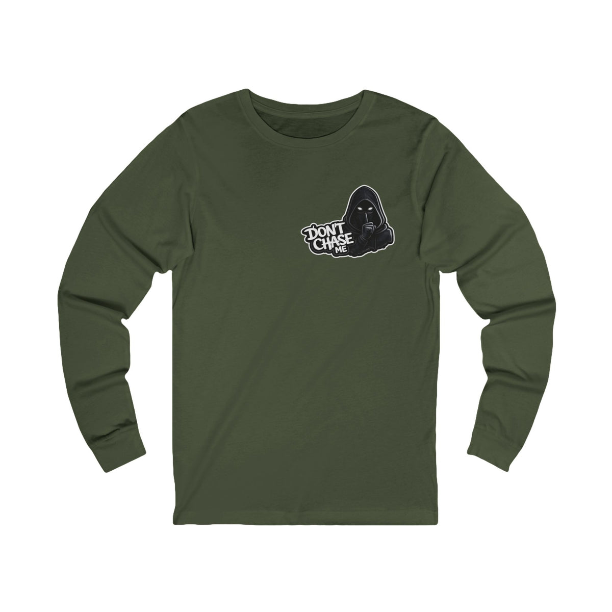 Dont chase me - Long Sleeve Tee