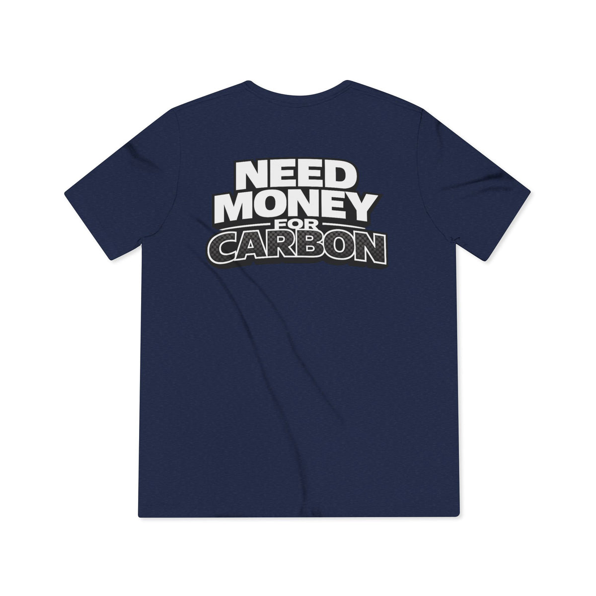 Need Money for Carbon Lightweight Tee