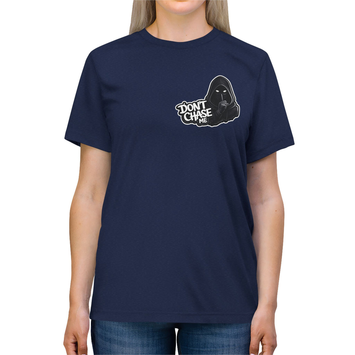 Don't chase me Lightweight Tee