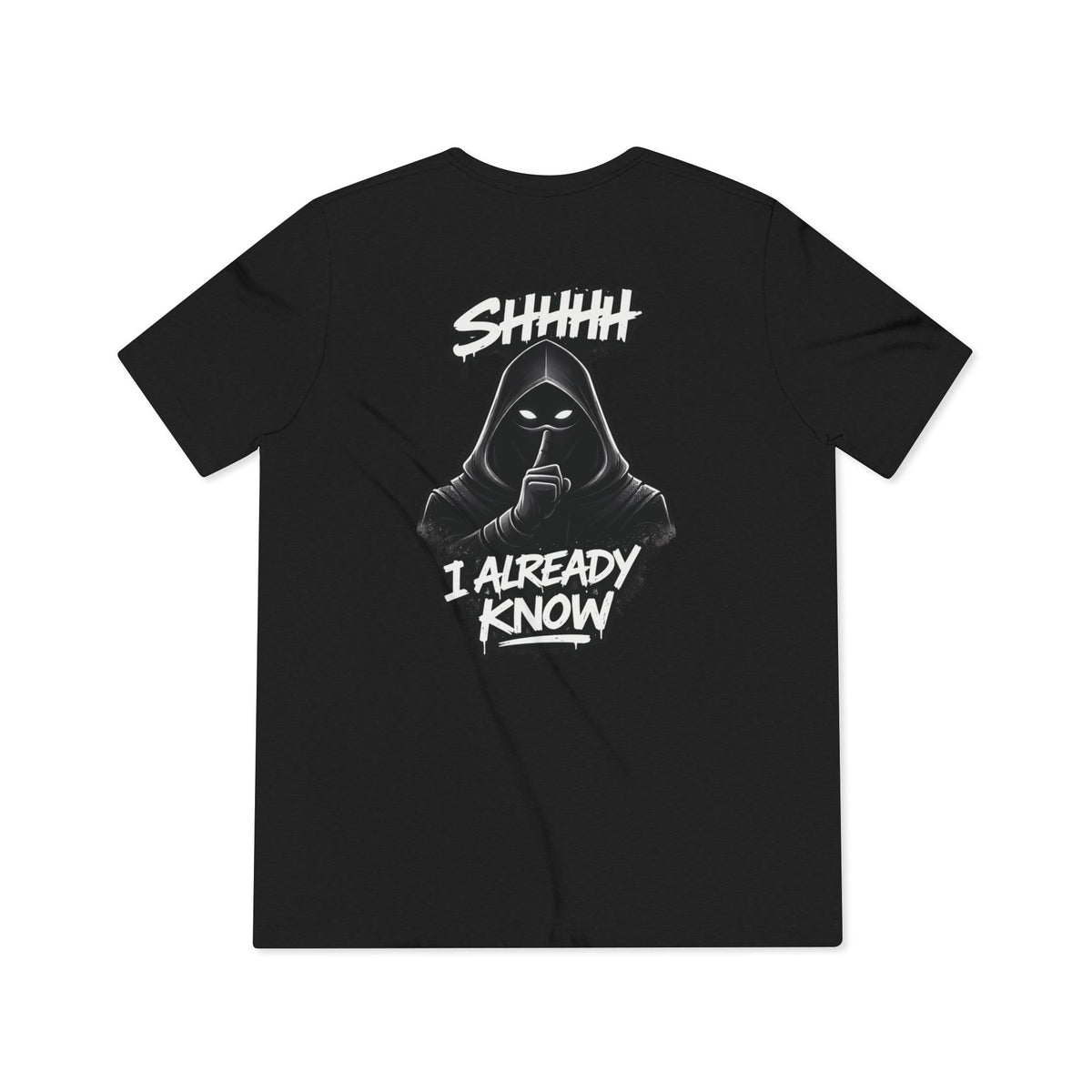Shhh....I Already Know Lightweight Tee