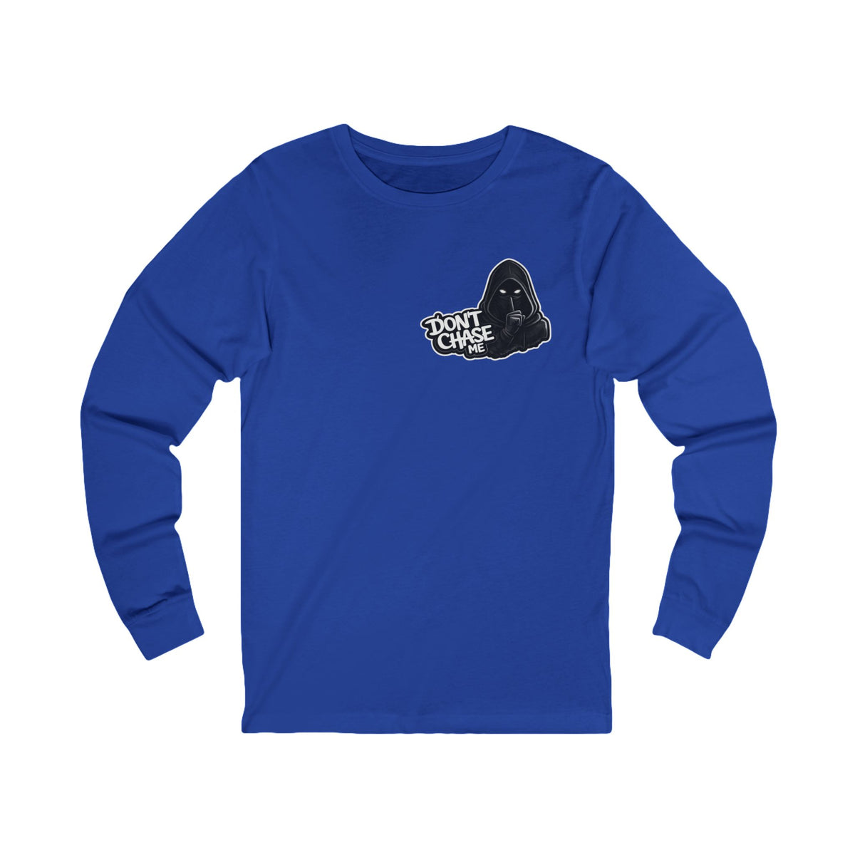 Dont chase me - Long Sleeve Tee