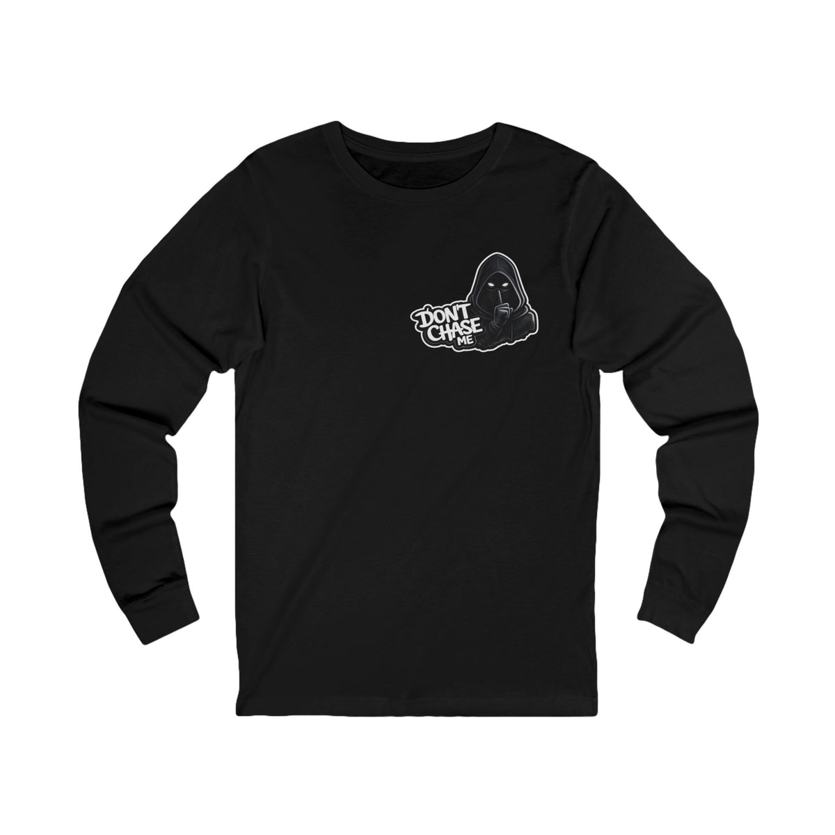 Dont chase me - Long Sleeve Tee
