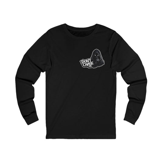 Dont chase me - Long Sleeve Tee
