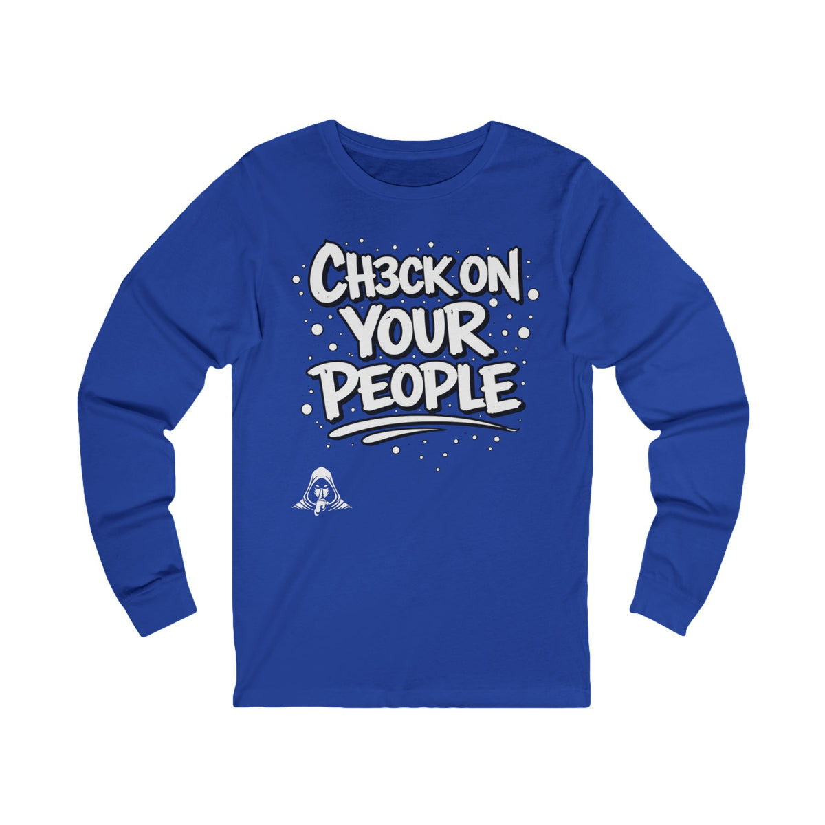 Check on your people - Long Sleeve Tee