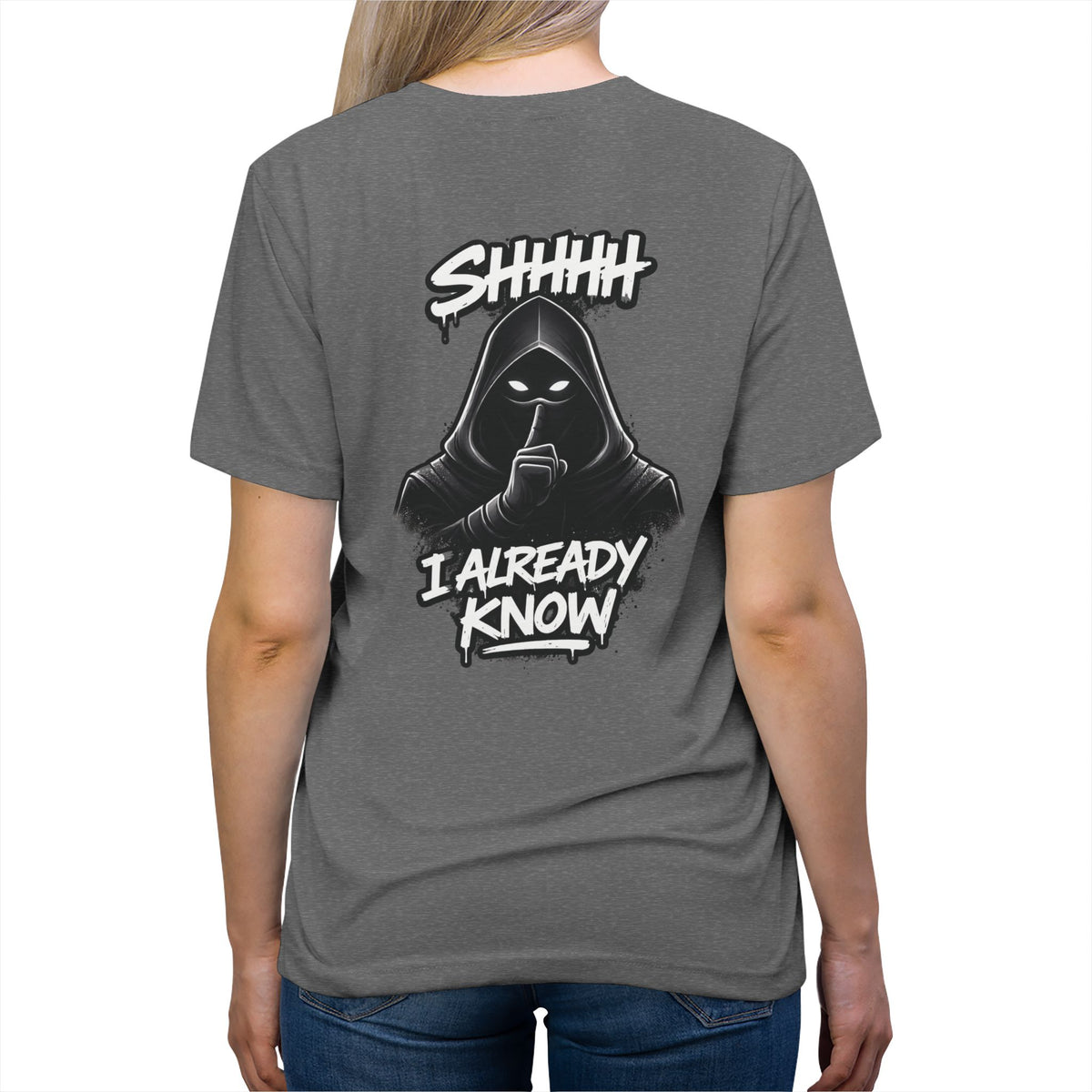 Shhh....I Already Know Lightweight Tee