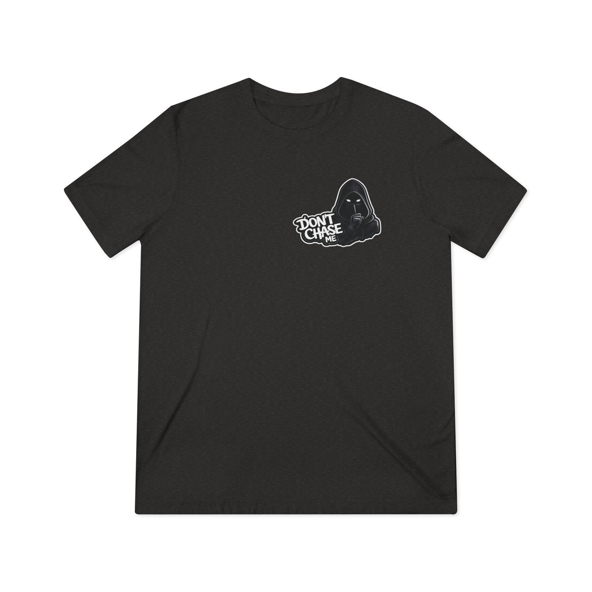 Don't chase me Lightweight Tee
