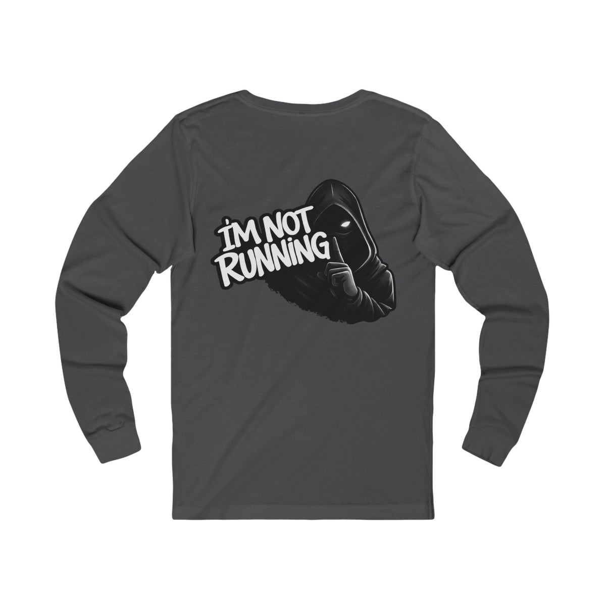 Dont chase me - Long Sleeve Tee