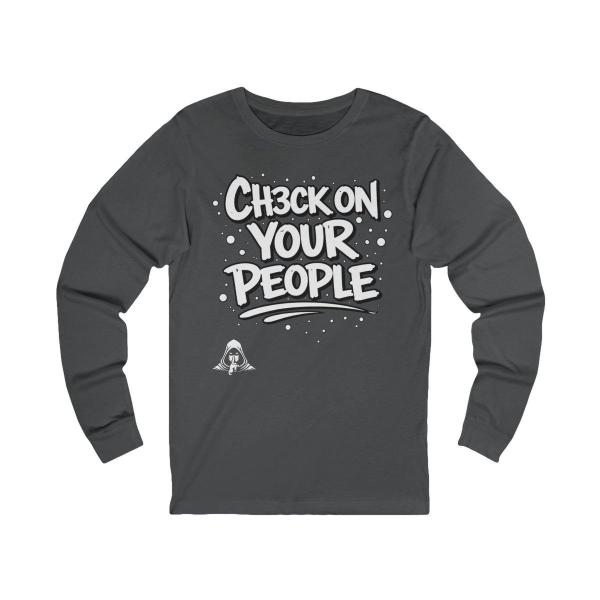 Check on your people - Long Sleeve Tee