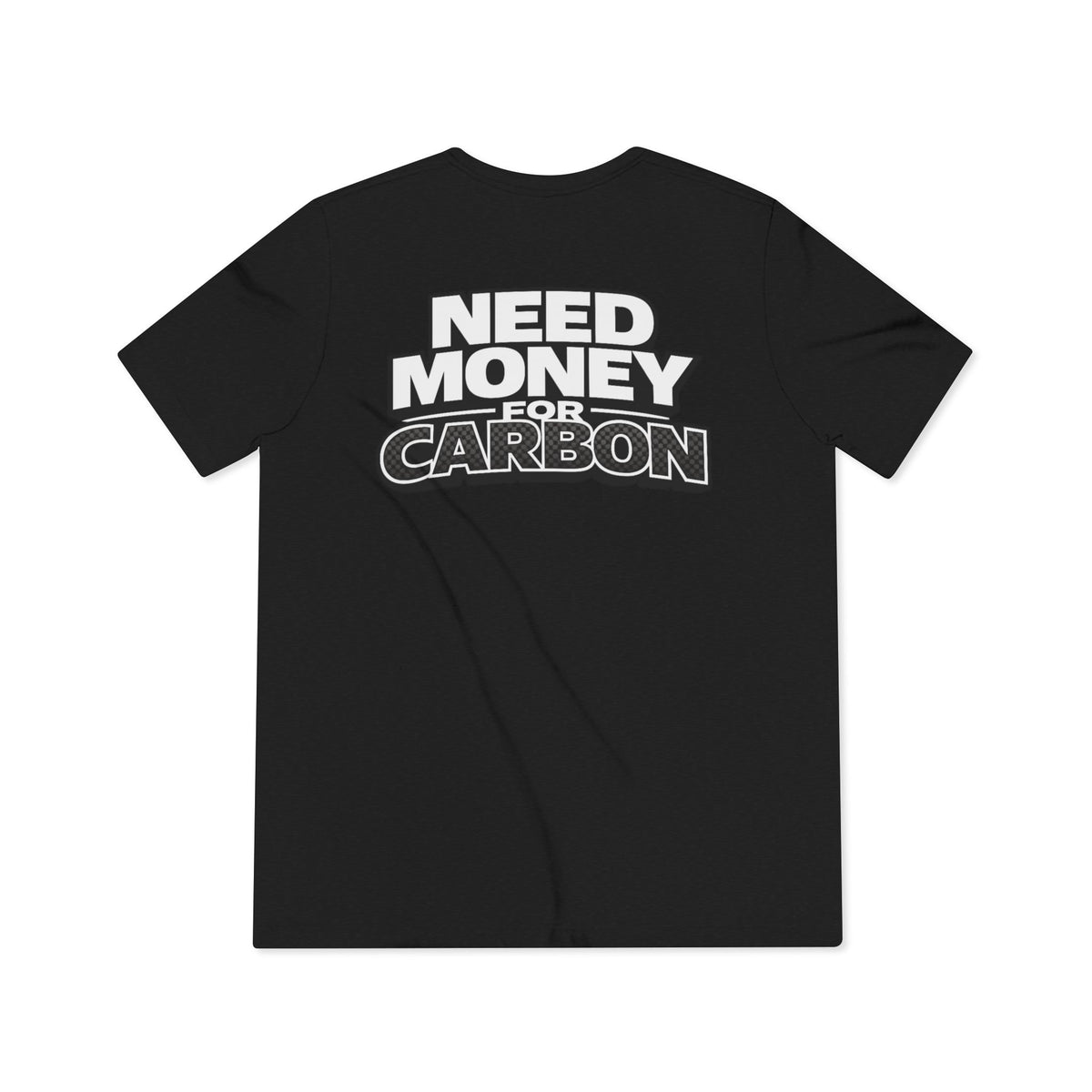 Need Money for Carbon Lightweight Tee